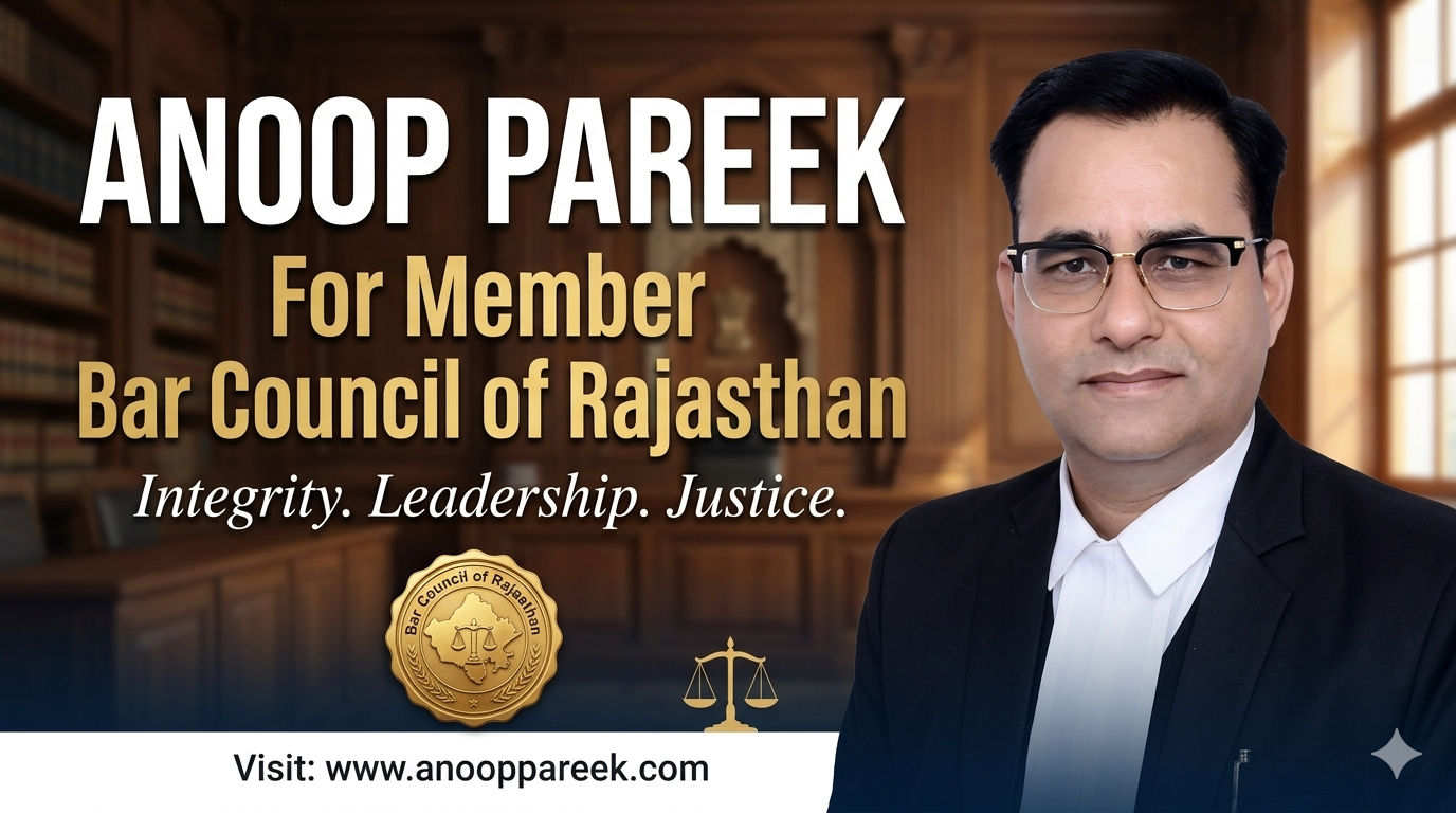 Advocate Anoop Pareek - Candidate for Bar Council of Rajasthan Election 2026